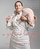 A Girl and Her Pig: Recipes and Stories cover