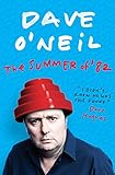 The Summer of '82 by Dave O'Neil