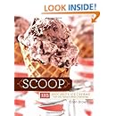 Scoop: 125 Specialty Ice Creams from the Nations Best Creameries