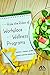 Rule the Rules of Workplace Wellness Programs by Barbara J. Zabawa  JD  MPH, JoAnn M. Eickhoff-Shemek  PhD
