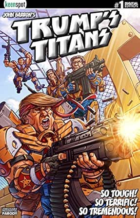 Amazon Com Trump S Titans 1 Ebook Barron John Blankenship Bill Remulac Shawn Kindle Store