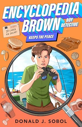 Encyclopedia Brown and the Case of the Secret Pitch: Sobol, Donald