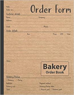 Bakery Order Book Customer Order Tracker For Cakes Cookies Brownies And More Lindsey Alicia Amazon Com Books