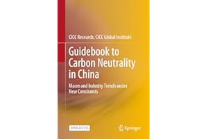 Guidebook to Carbon Neutrality in China: Macro and Industry Trends under New Constraints