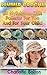 Summer Crochet: 10 Stylish Sun Hats Patterns For You And For Your Child: (Summer Crochet, Easy Crochet Patterns, Crochet Hook A, Crochet Accessories, Crochet Patterns, Crochet Books)