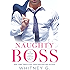 Naughty Boss: A Novella