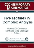 Five Lectures in Complex Analysis (Contemporary Mathematics) cover