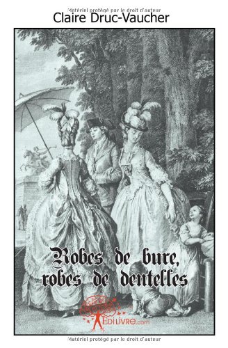 Robes de bure, robes de dentelles