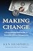 Making Change: A Transformational Guide to Christian Money Management by Ken Hemphill
