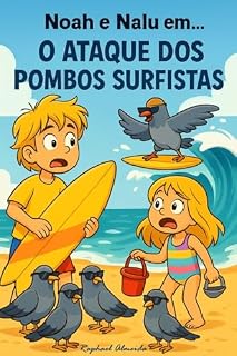 Livro Noah e Nalu em... O Ataque dos Pombos Surfistas