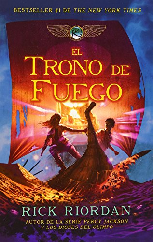 El trono de fuego: Las crónicas de Kane, Libro 2 (Spanish Edition)