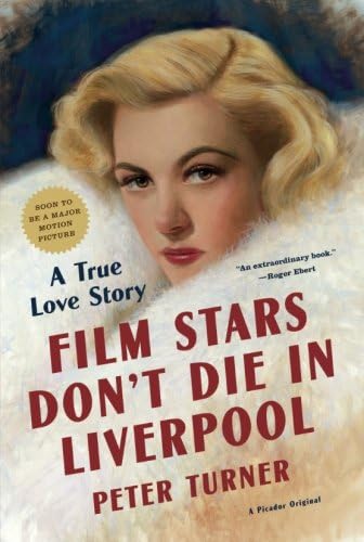 Film Stars Don't Die in Liverpool: A True Love Story