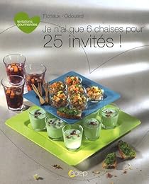 Je n'ai que 6 chaises pour 25 invités !
