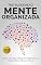 Livro Mente Organizada - Como Tirar Boas Notas Em Matemática & Ciências Em 30 Passos Fáceis