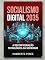 Livro SOCIALISMO DIGITAL 2035: A Reconfiguração Tecnológica da Sociedade
