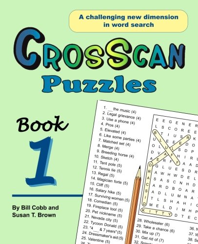 CrosScan Puzzles: A Challenging New Dimension in Word Search CrosScan Puzzles: A Challenging New Dimension in Word Search
