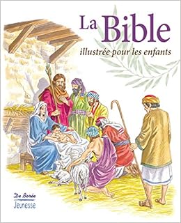 La Bible Illustree Pour Les Enfants Amazon Fr De Boree Livres