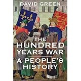 The Hundred Years War: A People's History