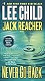 Never Go Back: A Jack Reacher Novel