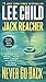 Never Go Back: A Jack Reacher Novel - Book by Lee Child