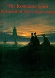 Front cover for the book The Romantic Spirit in German Art 1790-1990 by Keith Hartley