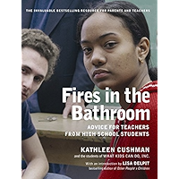 Fires in the Bathroom: Advice for Teachers from High School Students book cover