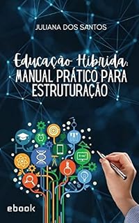 Livro Educação Híbrida: Manual prático para estruturação