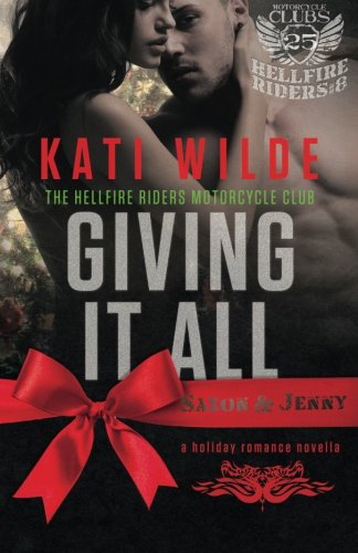 Giving It All: A Hellfire Riders MC Romance (The Motorcycle Clubs)