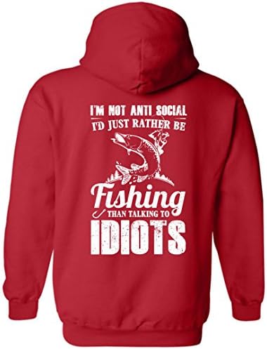 I'm Not Anti-Social I'd Just Rather Be Fishing hoodie