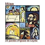 Inigo : 23 paroles d'Ignace de Loyola illustrées à la manière de Georges Rouault by