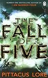 The Fall of Five: Lorien Legacies Book 4 (The Lorien Legacies) by 