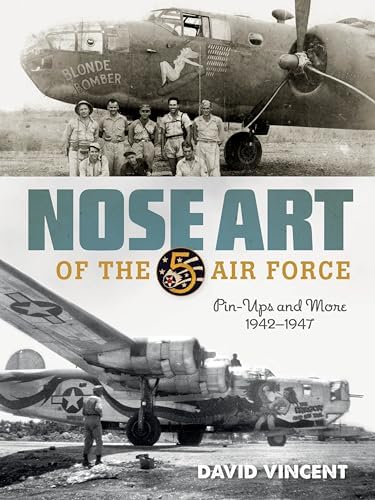 洋書 Vintage Aircraft Nose Art Vintage Aircraft Nose Art: Over 1000 Photographs of Pin-Up