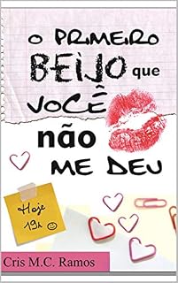 Livro O primeiro beijo que você não me deu