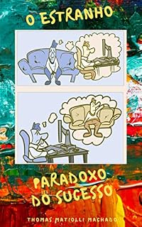 Livro O estranho paradoxo do sucesso