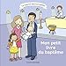 Mon petit livre du baptême by 