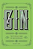 Gin: The Essential Guide for Gin Aficionados by Geraldine Coates