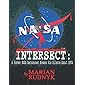 INTERSECT: A Former NASA Astronomer Breaks His Silence About UFOs