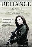 Defiance: A Post-Apocalyptic YA Tale of Survival (The Pulse Effex Series) (Volume 3)