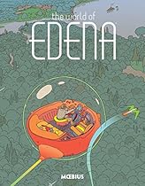 Moebius Library: The World of Edena Moebius Library: The World of Edena