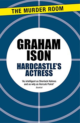 Hardcastle's Actress by Graham Ison