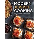 Modern Jewish Cooking: Recipes & Customs for Today's Kitchen (Jewish Cookbook, Jewish Gifts, Over 100 Most Jewish Food Recipe