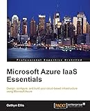 Microsoft Azure IaaS Essentials by Gethyn Ellis