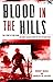 Blood in the Hills: The Story of Khe Sanh, the Most Savage Fight of the Vietnam War by Robert Maras, Charles W. Sasser