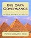 Big Data Governance: Modern Data Management Principles for Hadoop, NoSQL & Big Data Analytics