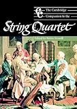 The Cambridge Companion to the String Quartet (Cambridge Companions to Music)
