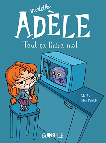 Download Mortelle AdÃ¨le, tout Ã§a finira mal