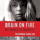 Brain on Fire: My Month of Madness