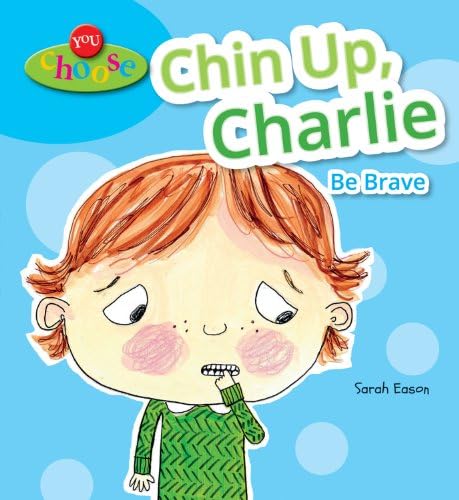 Chin Up, Charlie (You Choose)