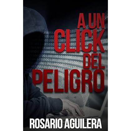A Un Click Del Peligro A Un Click Del Peligro