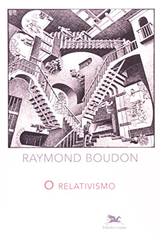 Download O Relativismo Pdf Raymond Boudon Legastrasa